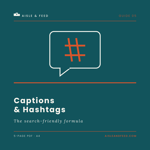 Cover of Captions & Hashtags: The Search-Friendly Formula, a 5-page PDF guide from Aisle & Feed