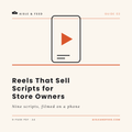 Cover of Reels That Sell: Scripts for Store Owners, a 6-page PDF guide from Aisle & Feed